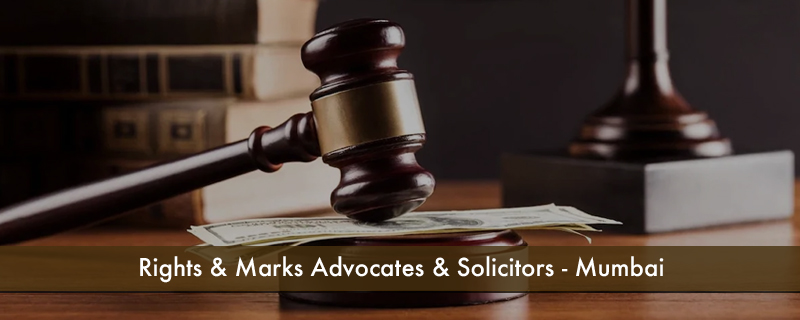 Rights & Marks Advocates & Solicitors - Mumbai 